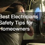 Best Electricians Safety Tips for Homeowners