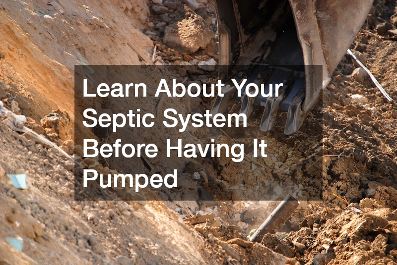 Learn About Your Septic System Before Having It Pumped