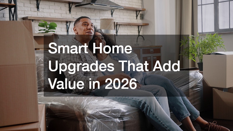 Smart Home Upgrades That Add Value in 2026